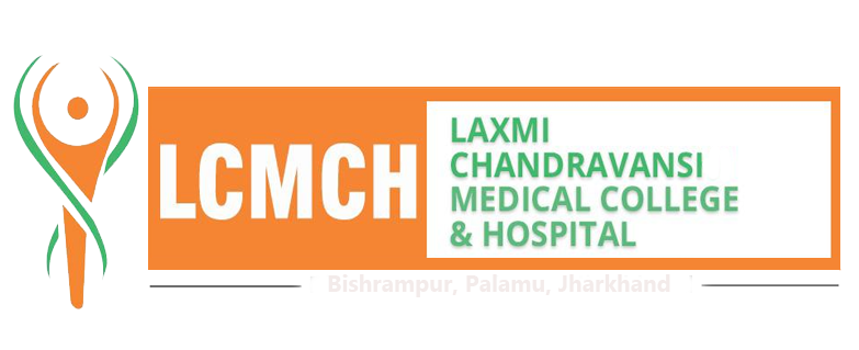 Laxmi Chandravansi Medical College & Hospital,Bishrampur, Palamu